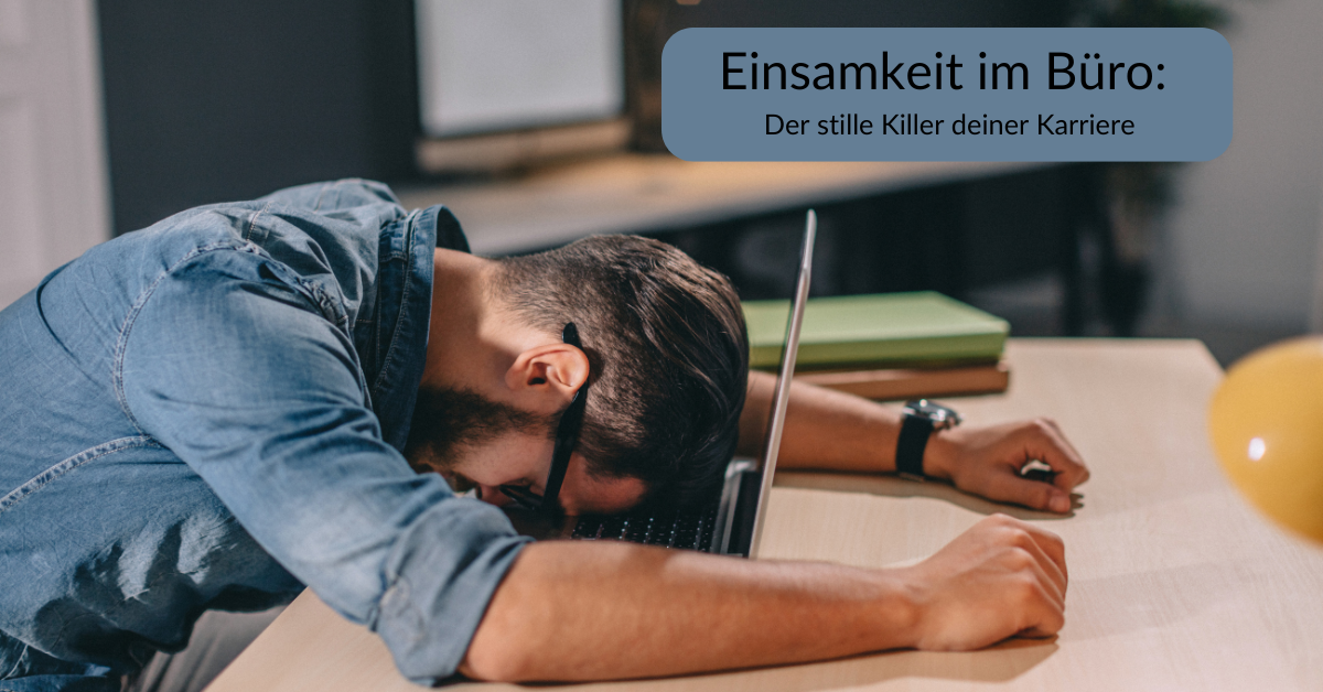 Einsamkeit am Arbeitsplatz